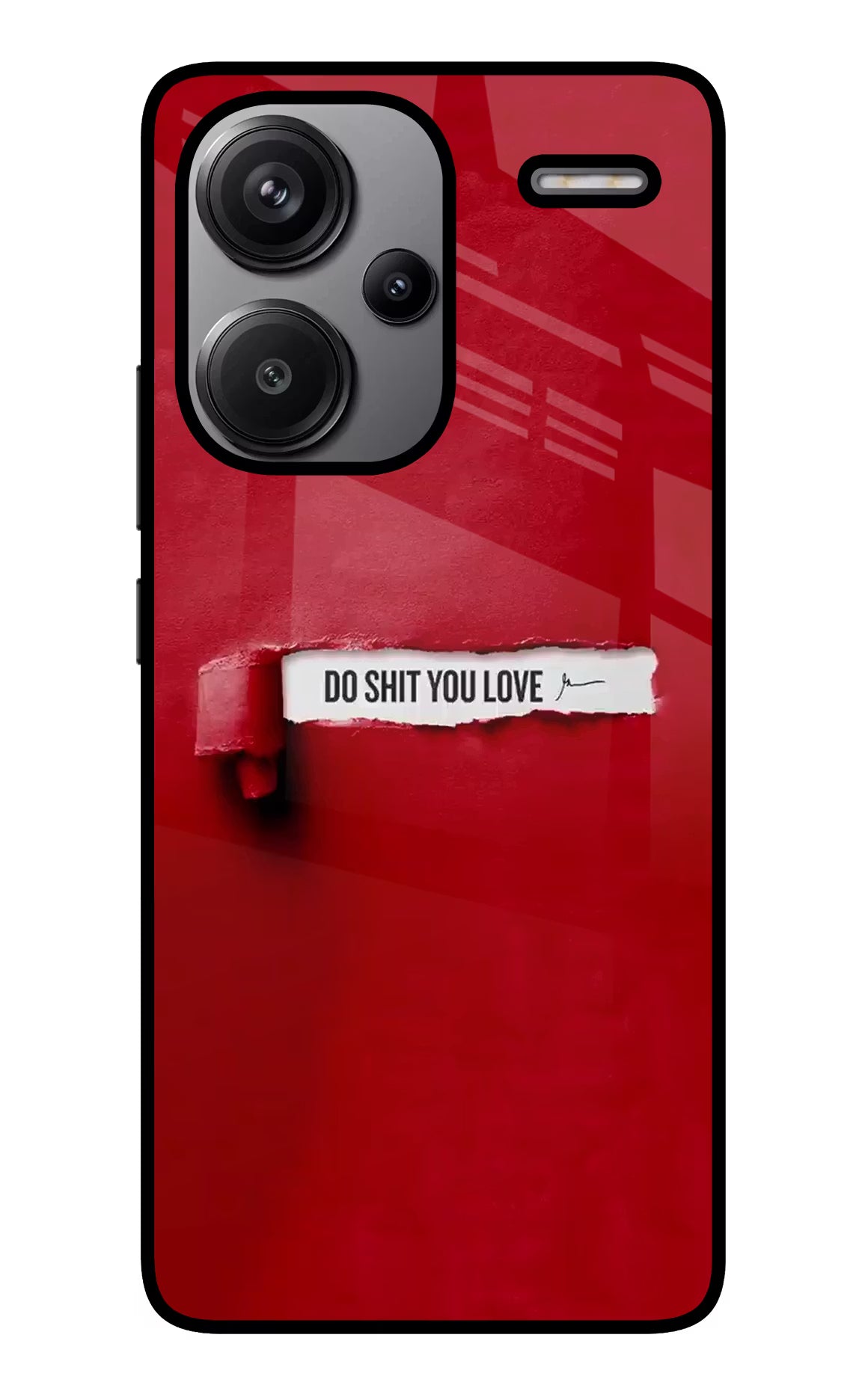 Do Shit You Love Redmi Note 13 Pro+ 5G Glass Case Back Cover by Casekaro