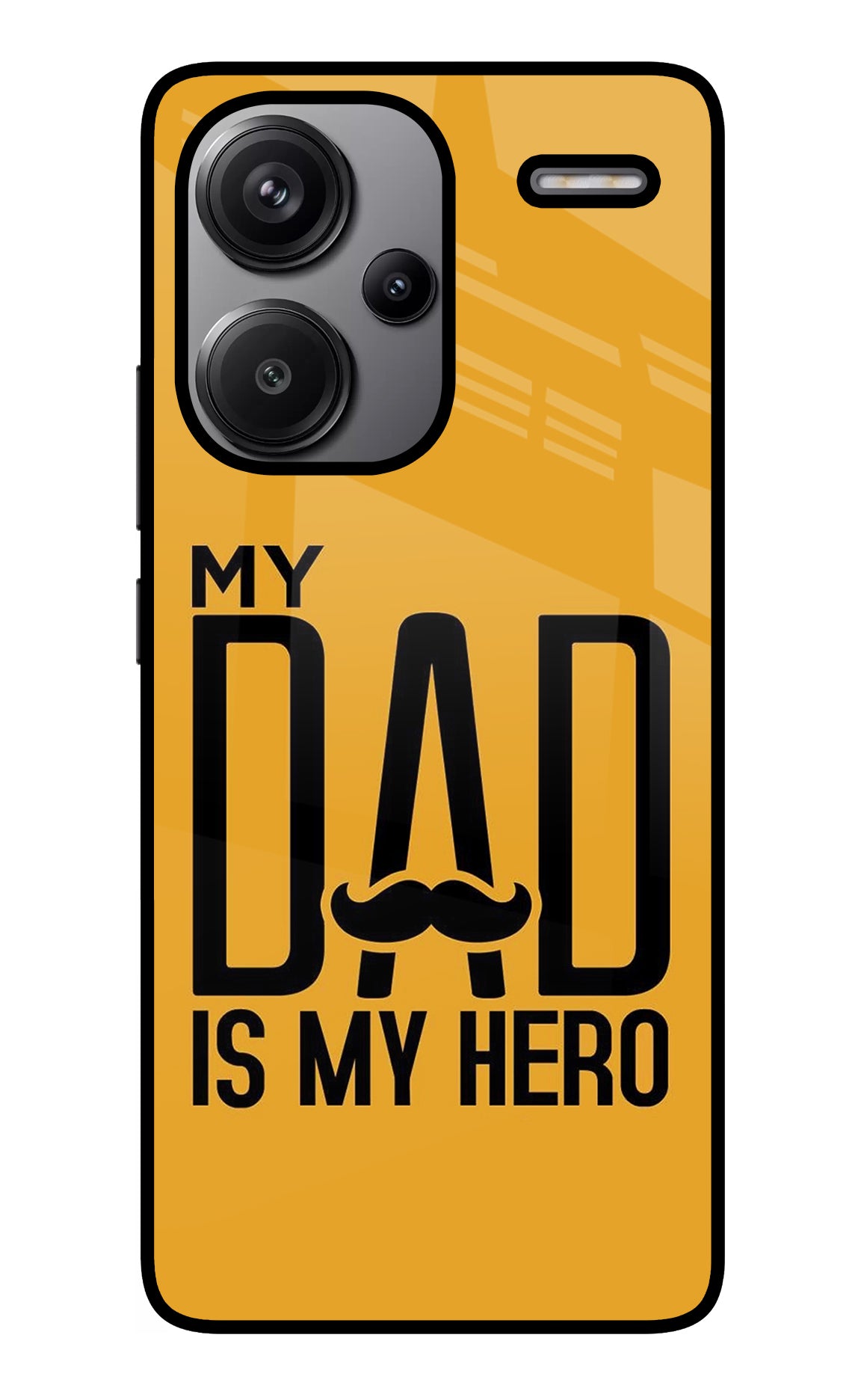 My Dad Is My Hero Redmi Note 13 Pro+ 5G Glass Case