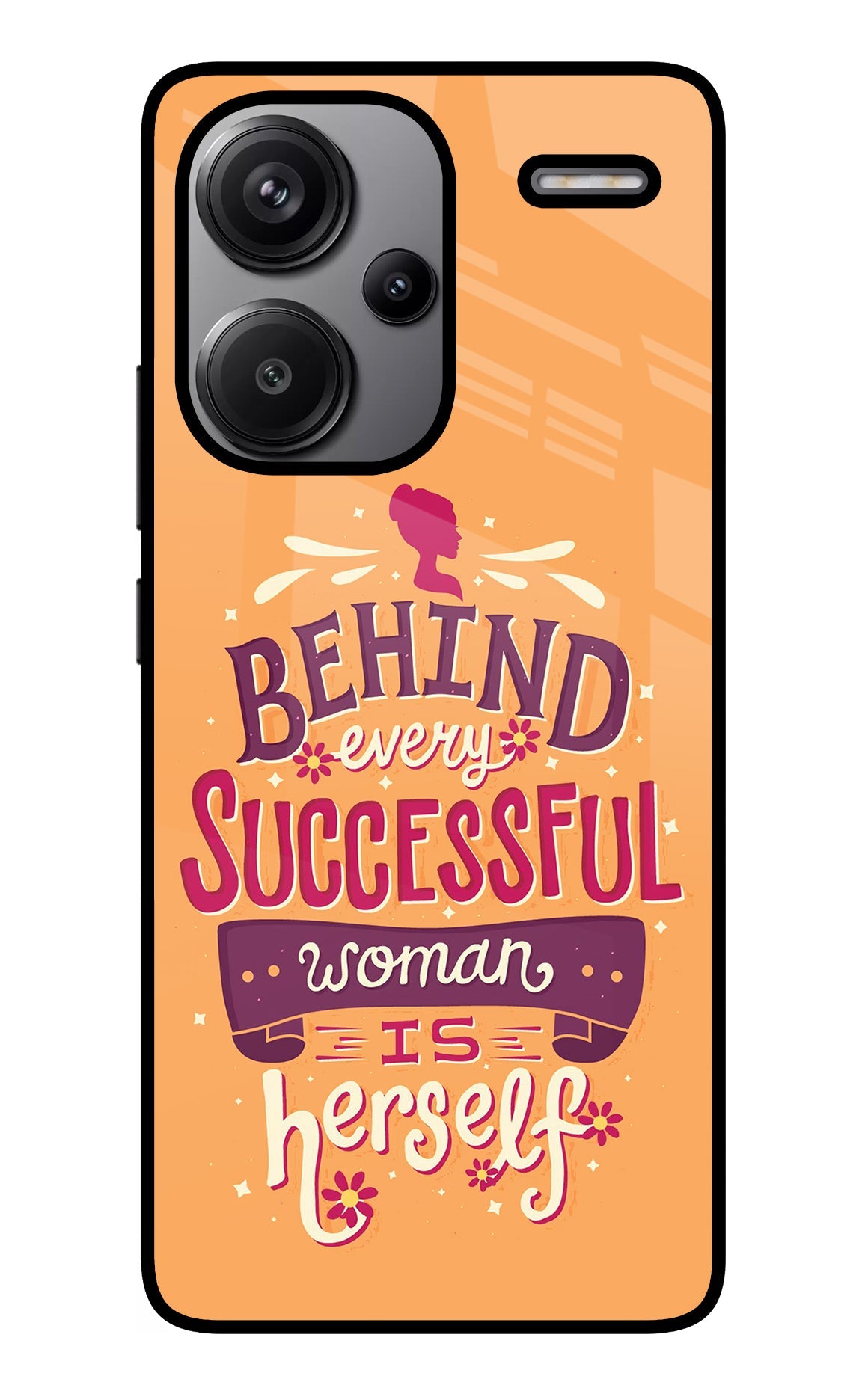 Behind Every Successful Woman There Is Herself Redmi Note 13 Pro+ 5G Glass Case