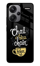 Chai Bina Chain Kaha Re Redmi Note 13 Pro+ 5G Glass Case
