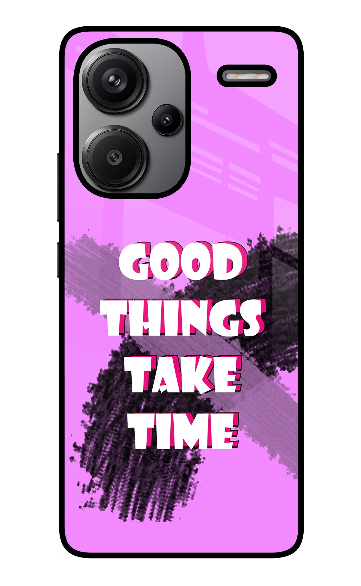 Good Things Take Time Redmi Note 13 Pro+ 5G Back Cover