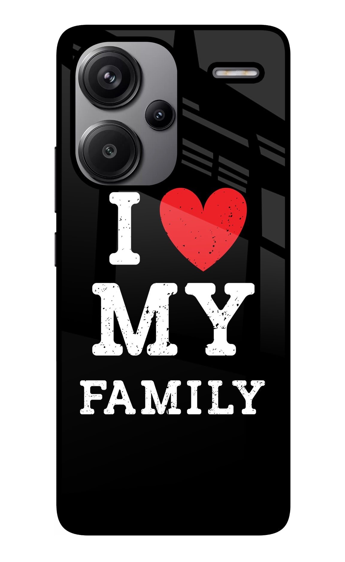 I Love My Family Redmi Note 13 Pro+ 5G Glass Case