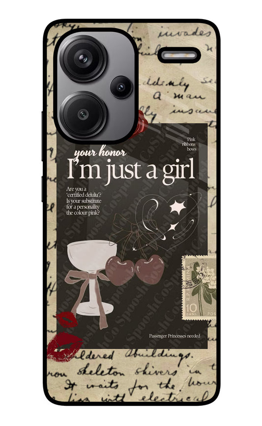 I am just a girl Redmi Note 13 Pro+ 5G Glass Case