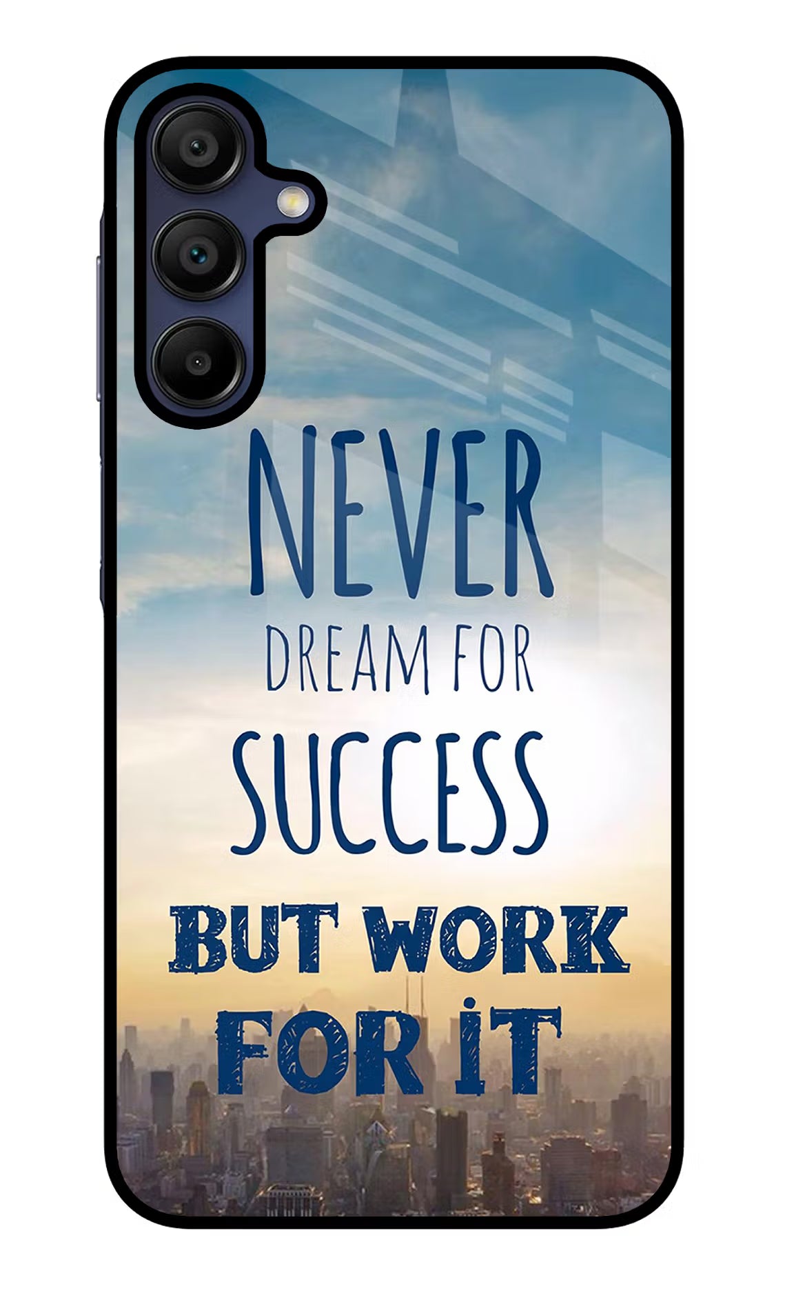 Never Dream For Success But Work For It Samsung A15 5G Glass Case Back Cover by Casekaro
