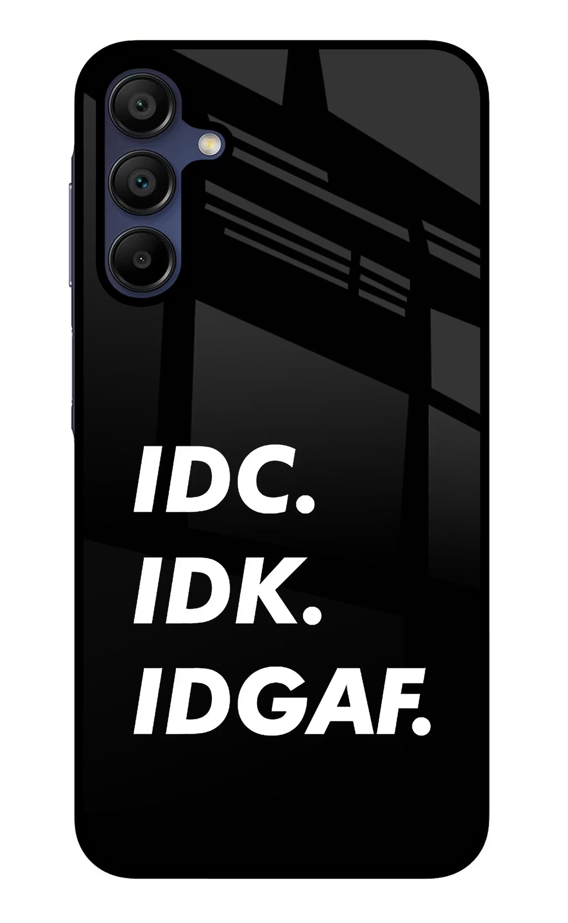 Idc Idk Idgaf Samsung A15 5G Glass Case Back Cover by Casekaro
