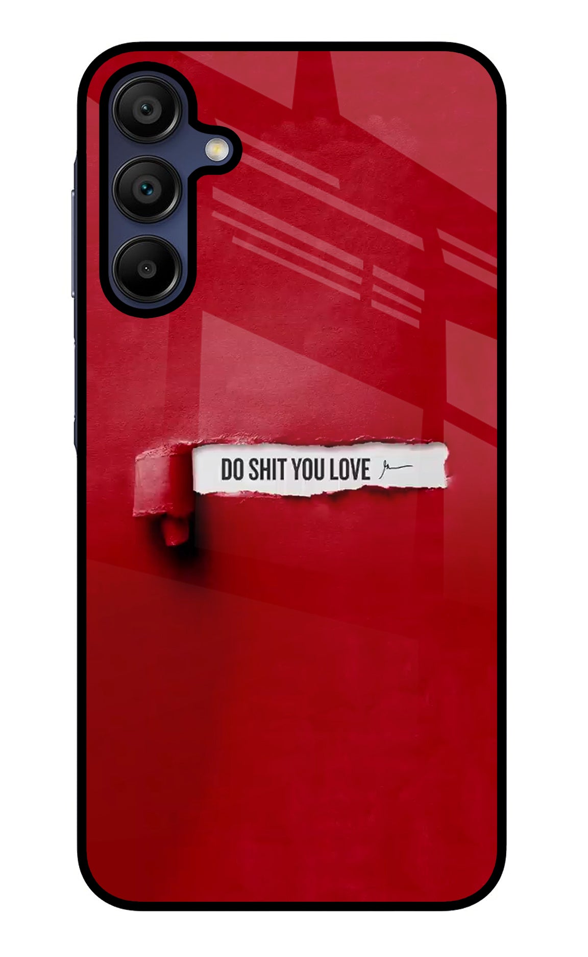 Do Shit You Love Samsung A15 5G Back Cover