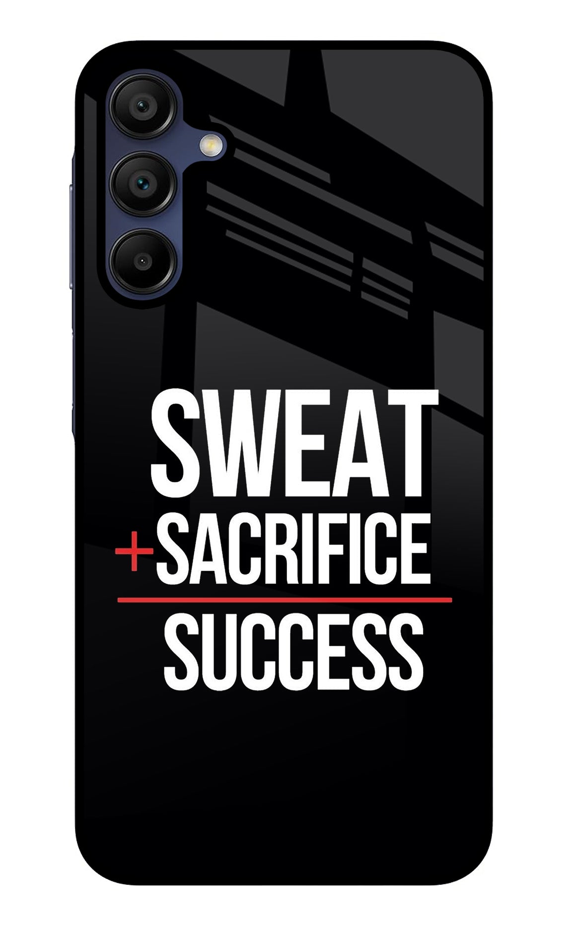 Sweat Sacrifice Success Samsung A15 5G Back Cover