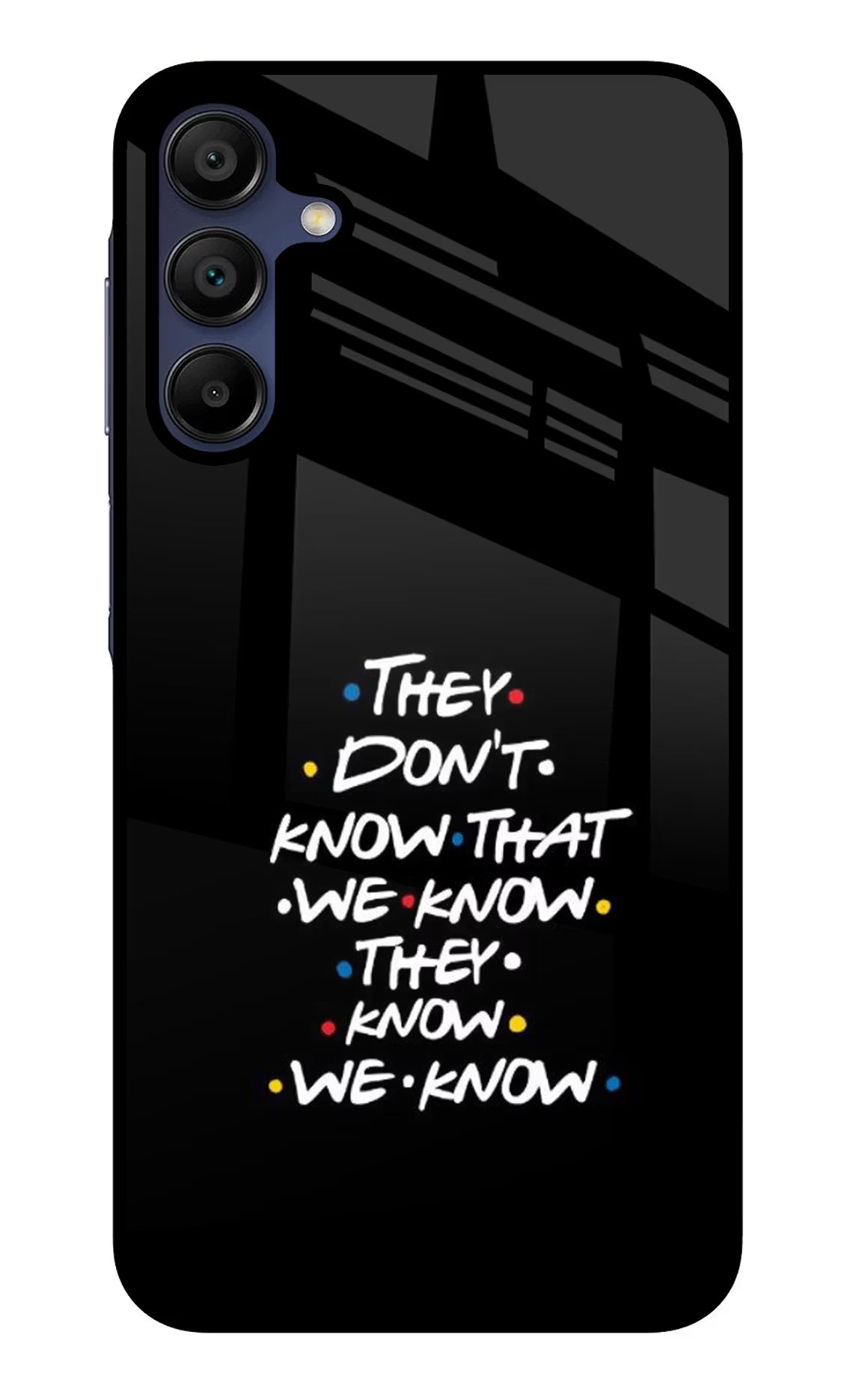 FRIENDS Dialogue Samsung A15 5G Glass Case Back Cover by Casekaro