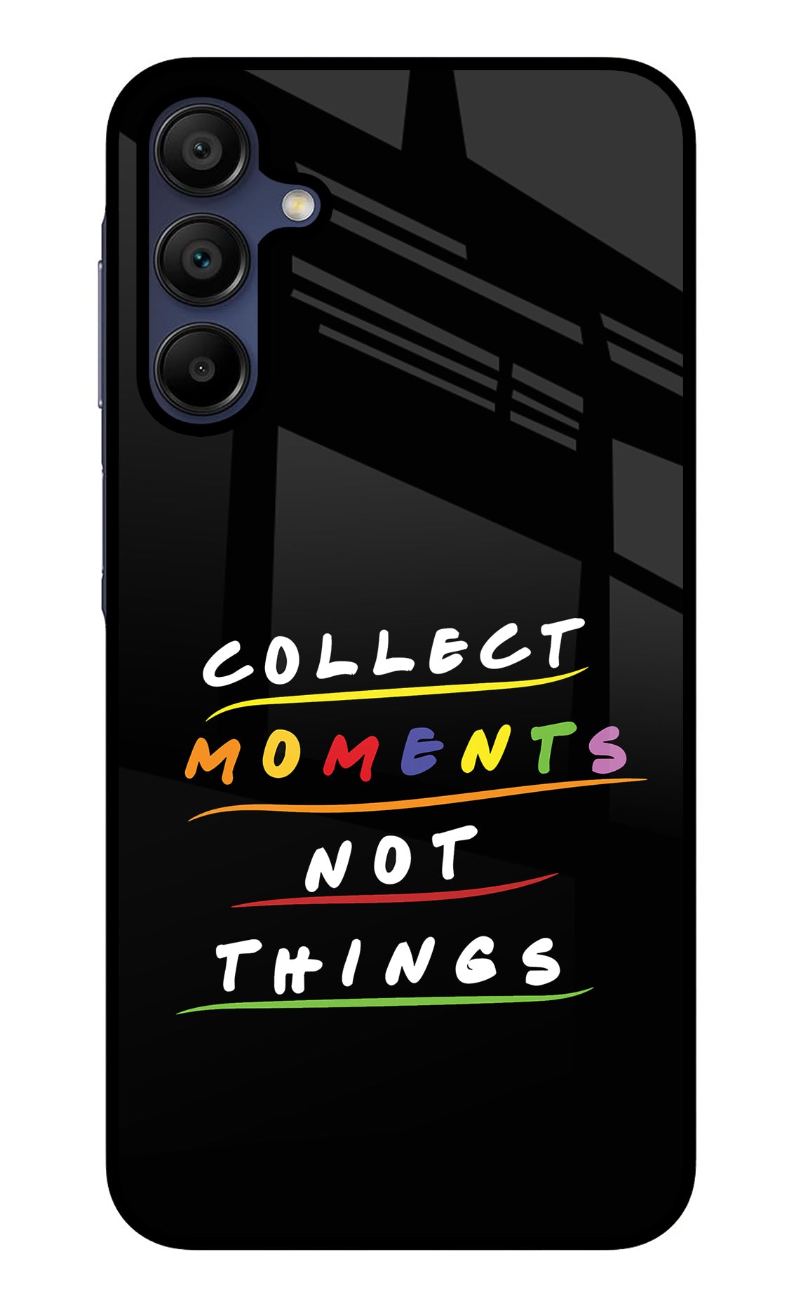 Collect Moments Not Things Samsung A15 5G Glass Case