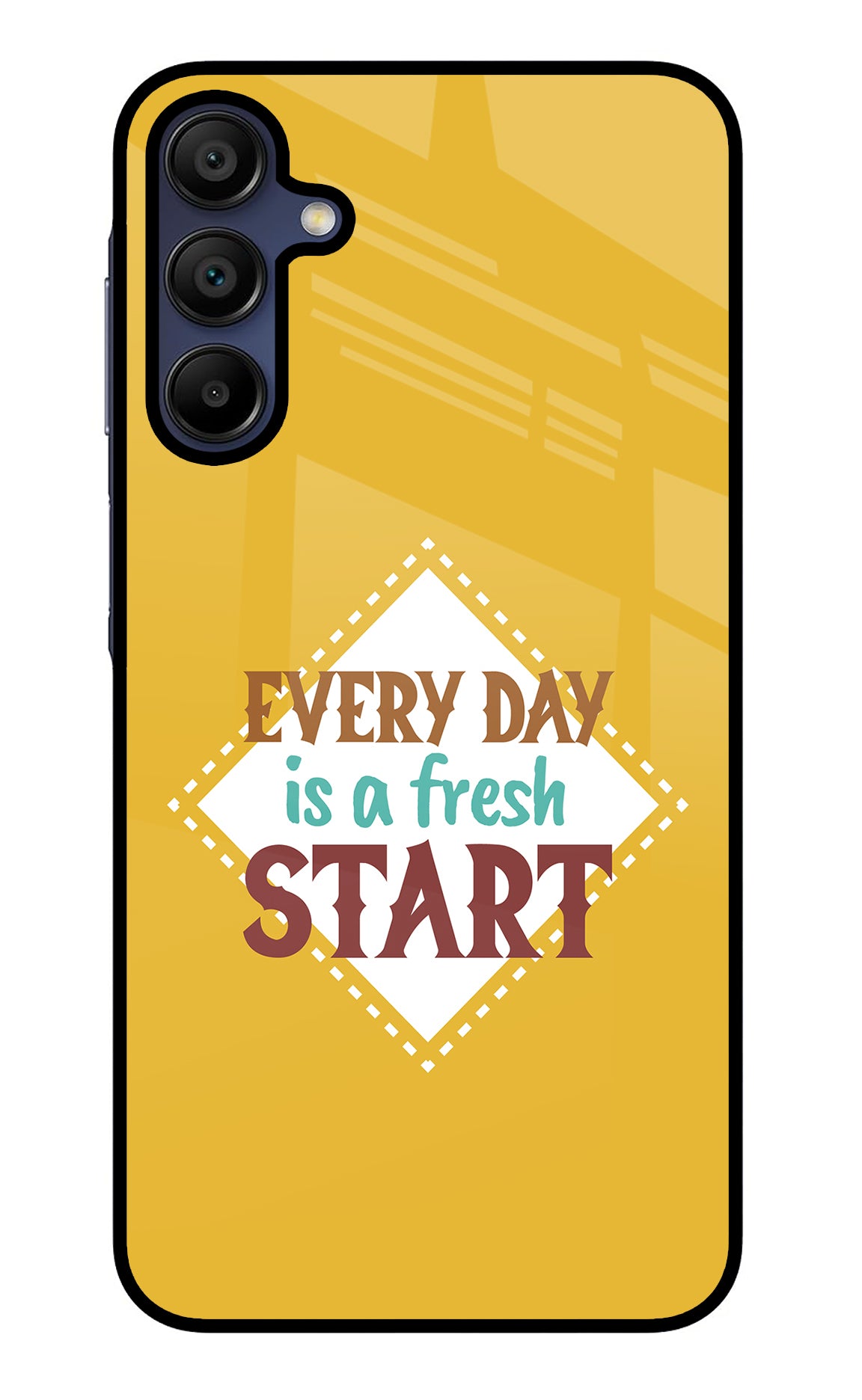 Every day is a Fresh Start Samsung A15 5G Glass Case