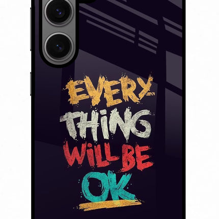 Everything Will Be Ok Samsung S24 Glass Case Back Cover by Casekaro