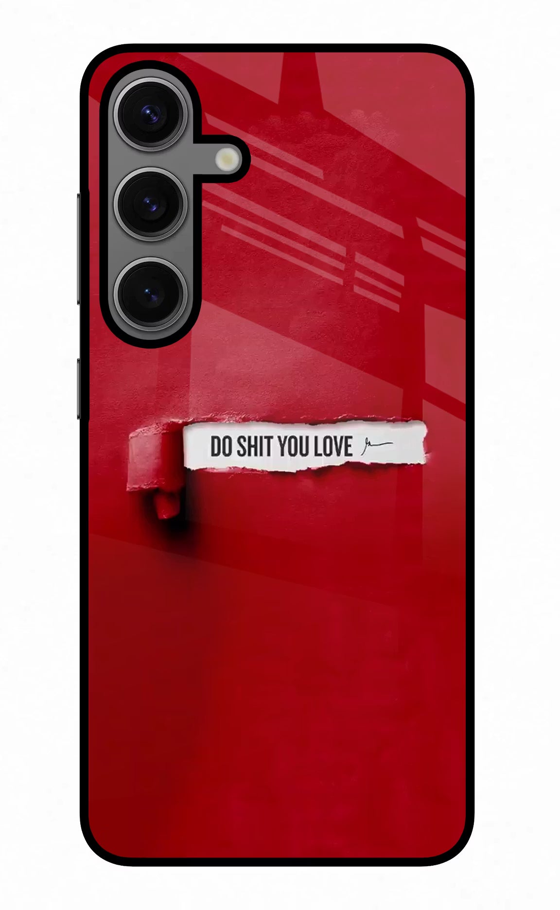 Do Shit You Love Samsung S24 Glass Case Back Cover by Casekaro