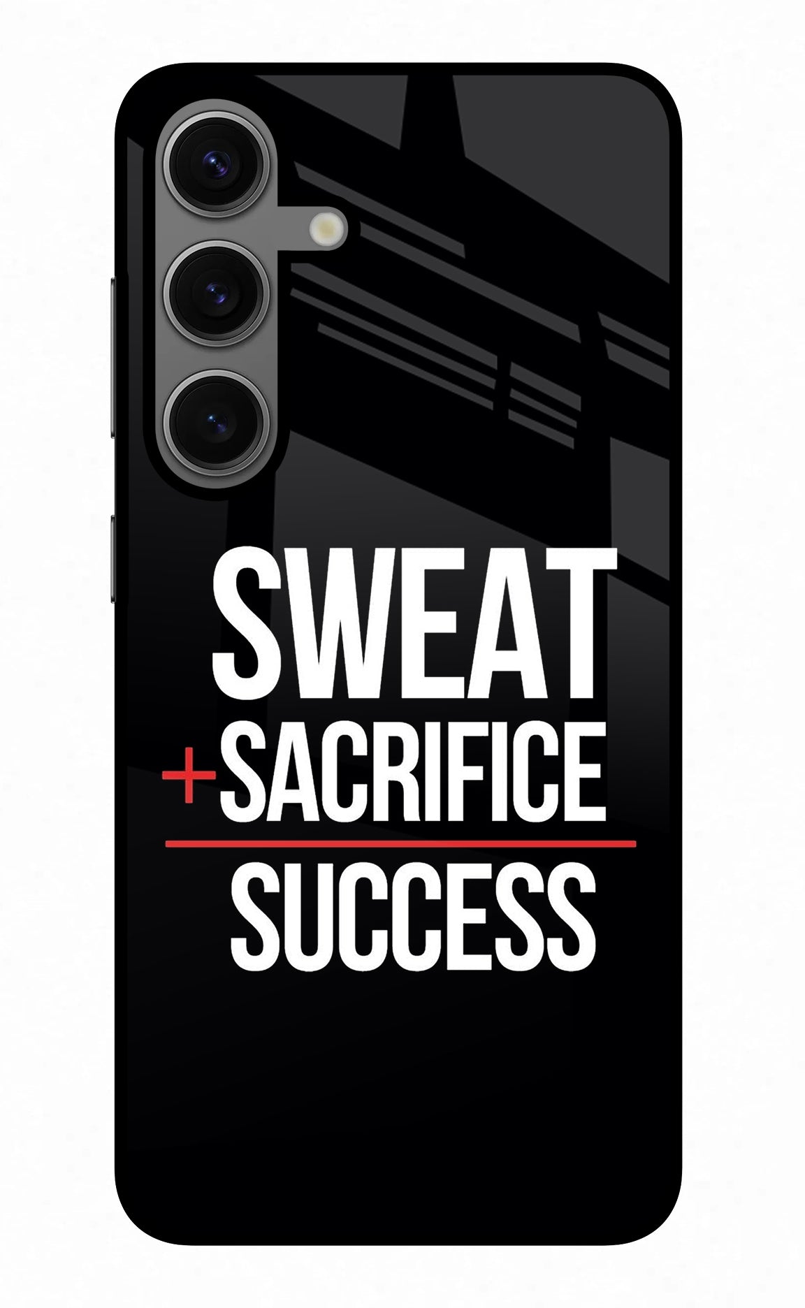 Sweat Sacrifice Success Samsung S24 Glass Case