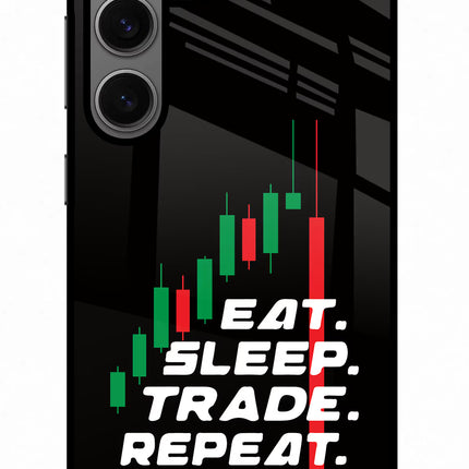 Eat Sleep Trade Repeat Samsung S24 Glass Case
