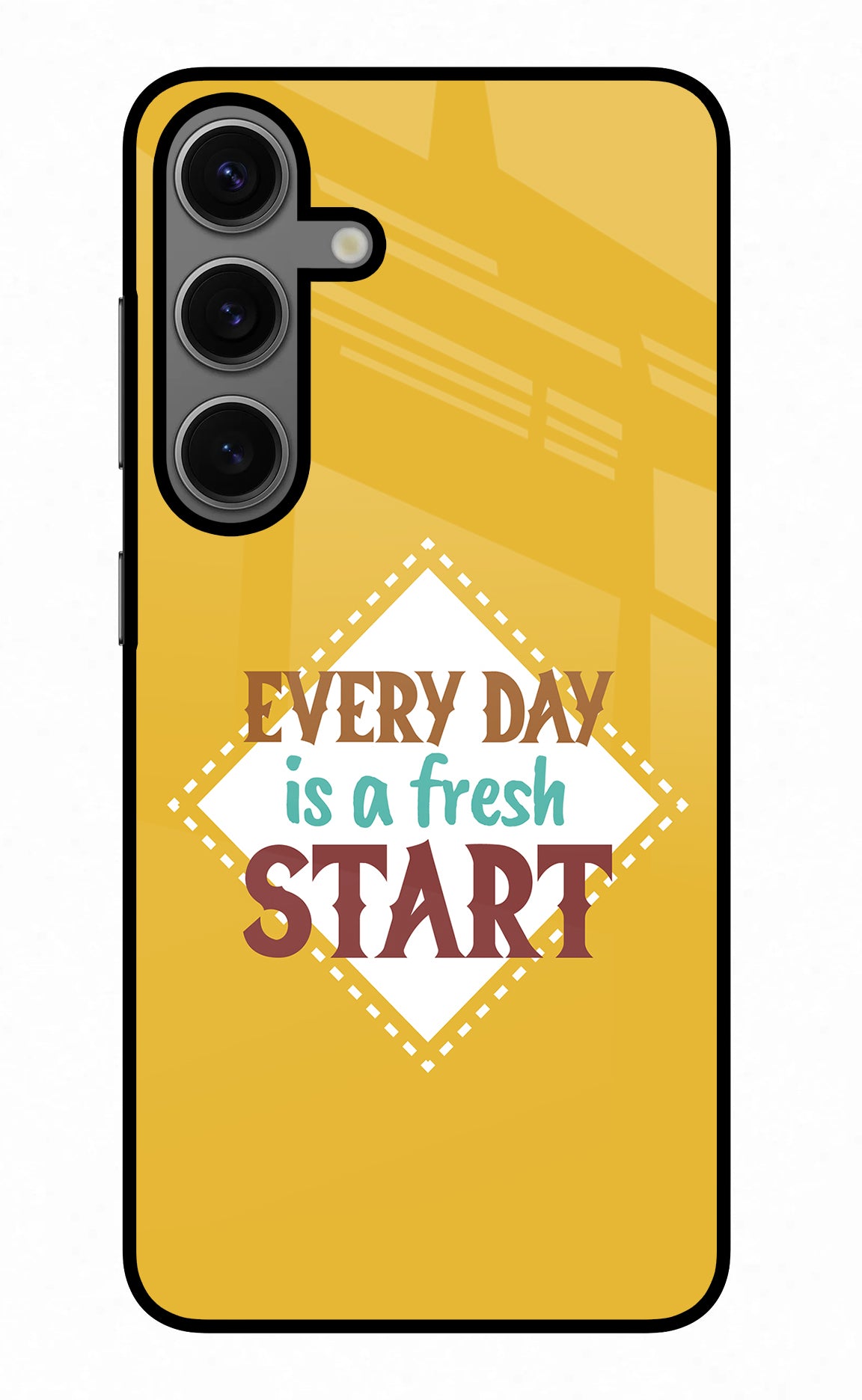 Every day is a Fresh Start Samsung S24 Glass Case