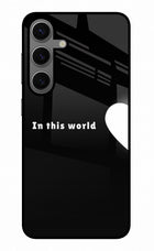 This World Samsung S24 Glass Case