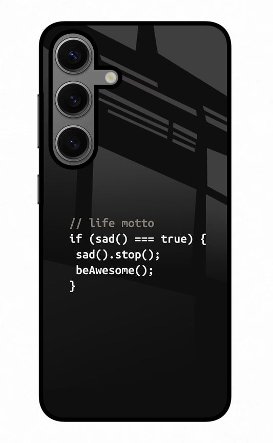 Life Motto Code Samsung S24 Plus Glass Case