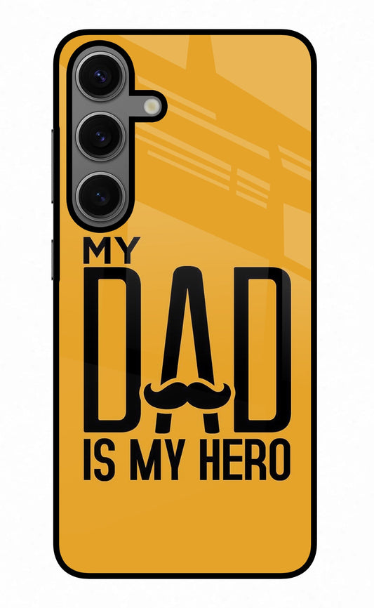 My Dad Is My Hero Samsung S24 Plus Glass Case