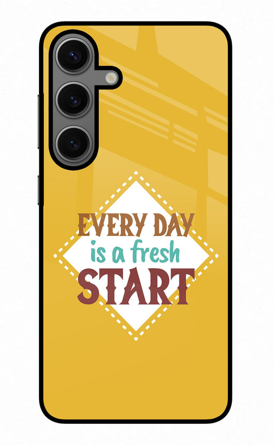 Every day is a Fresh Start Samsung S24 Plus Glass Case