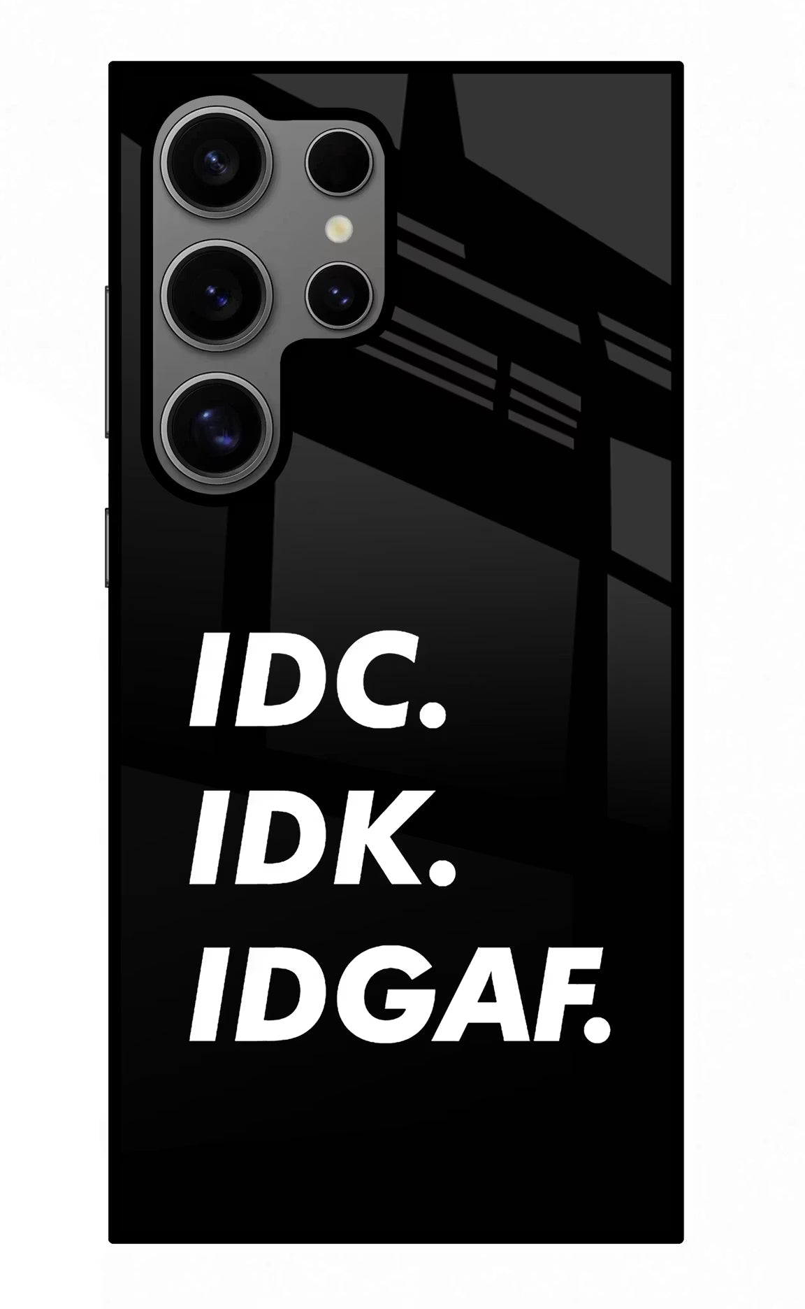 Idc Idk Idgaf Samsung S24 Ultra Glass Case Back Cover by Casekaro