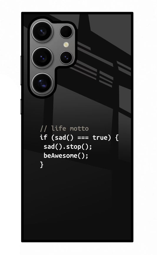 Life Motto Code Samsung S24 Ultra Glass Case