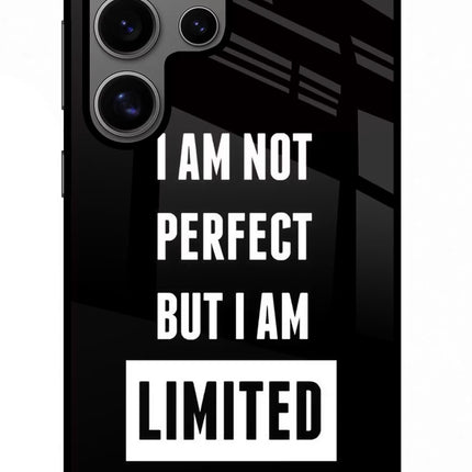 I Am Not Perfect But I Am Limited Edition Samsung S24 Ultra Glass Case Back Cover by Casekaro