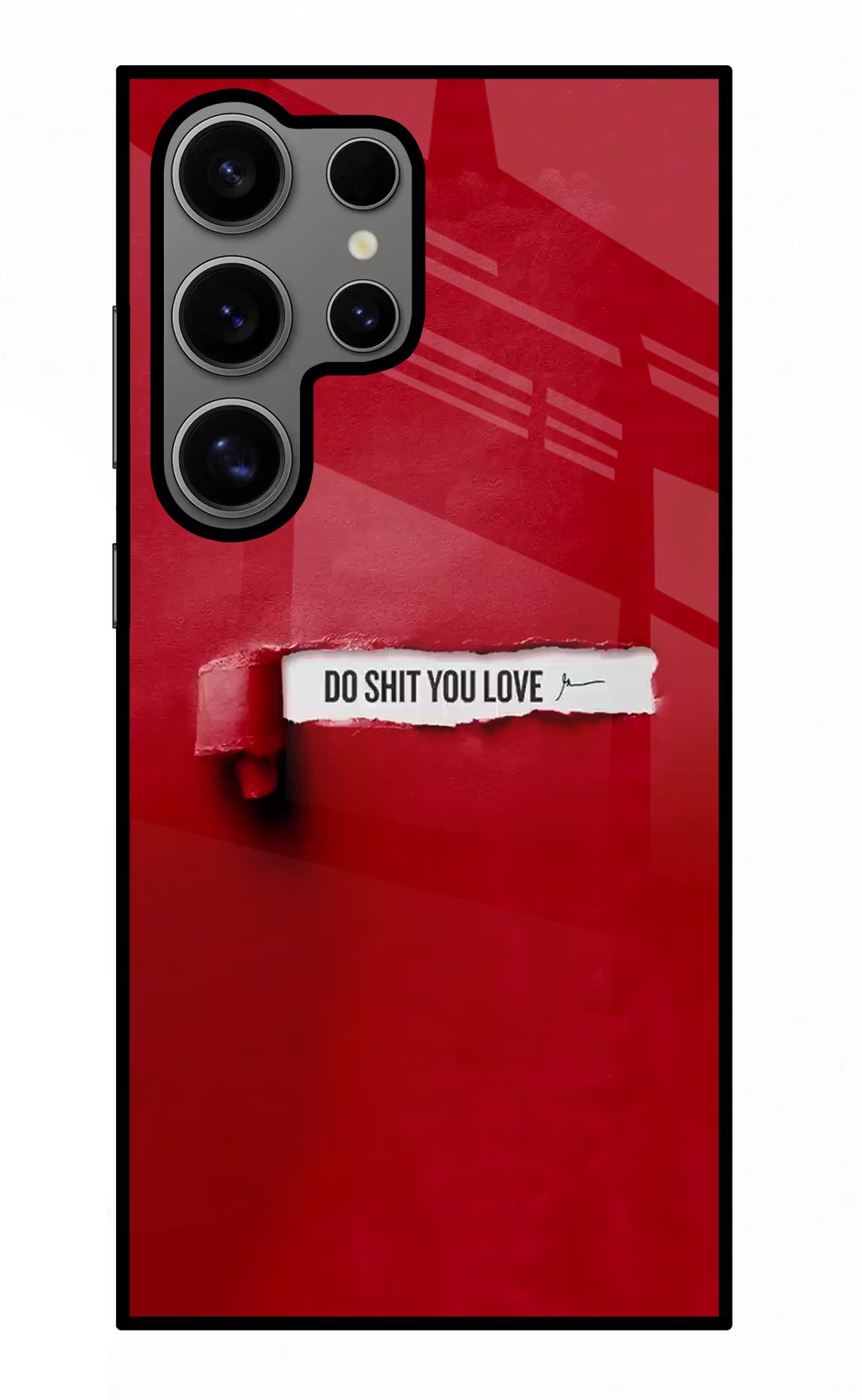 Do Shit You Love Samsung S24 Ultra Glass Case Back Cover by Casekaro
