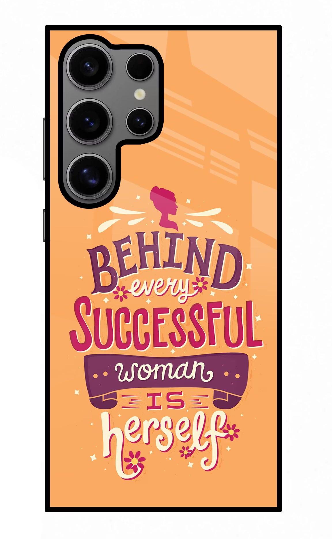 Behind Every Successful Woman There Is Herself Samsung S24 Ultra Glass Case Back Cover by Casekaro