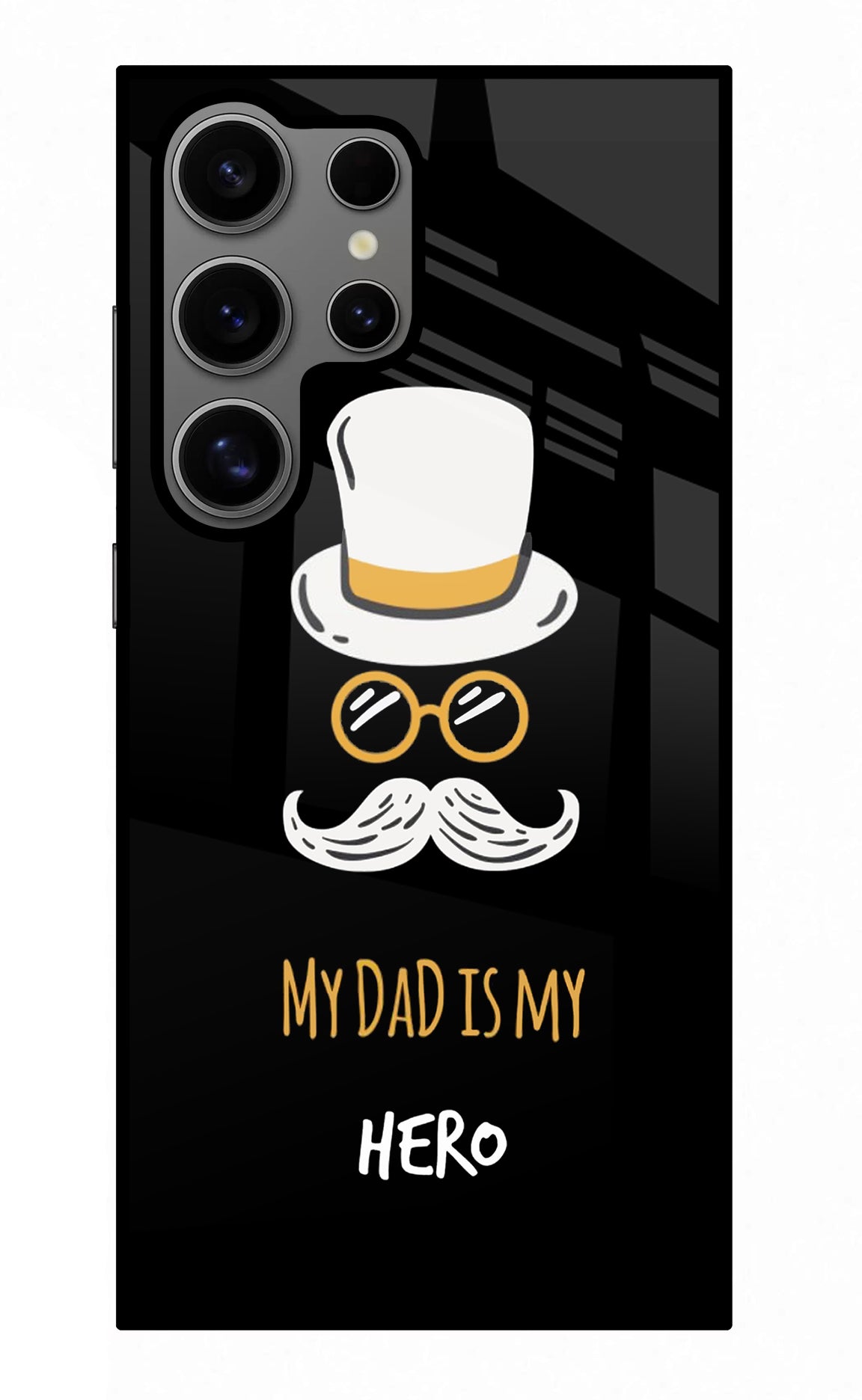 My Dad Is My Hero Samsung S24 Ultra Glass Case