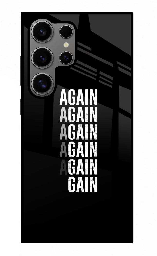 Again Again Gain Samsung S24 Ultra Glass Case