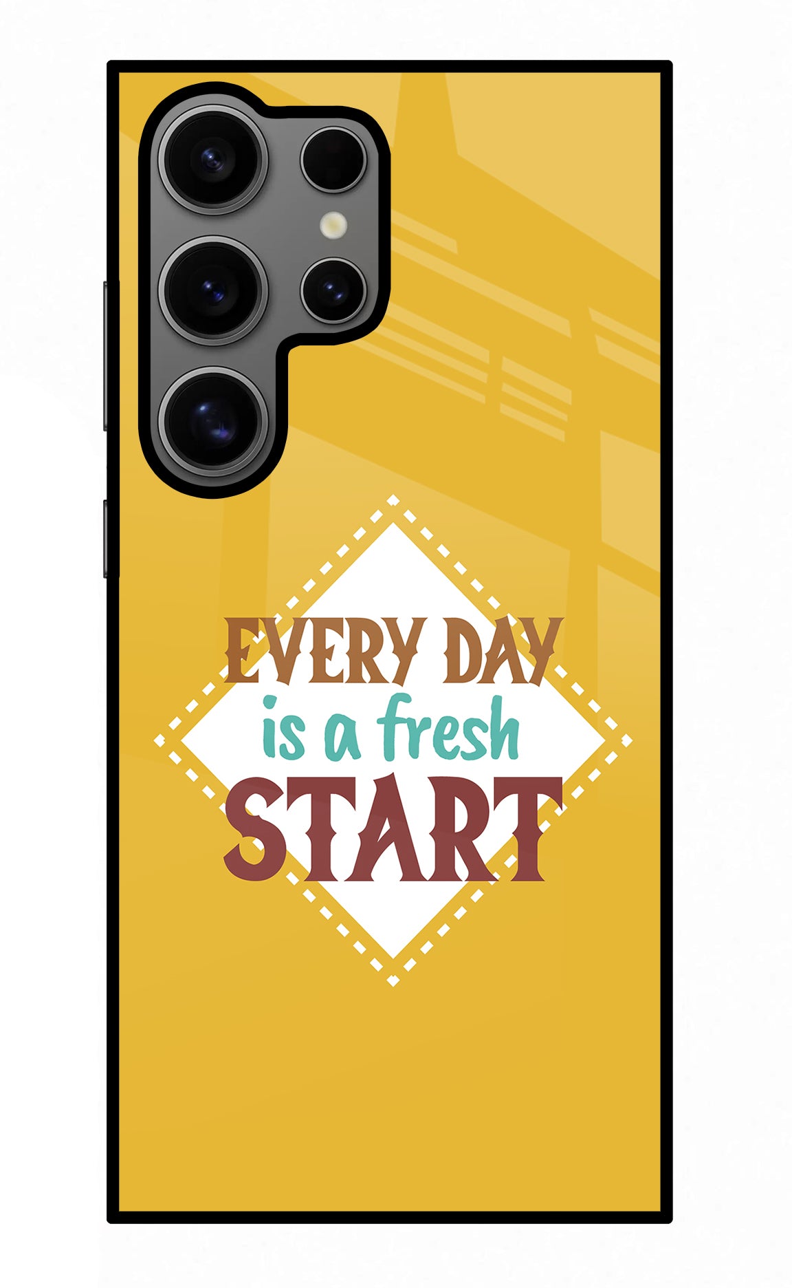 Every day is a Fresh Start Samsung S24 Ultra Glass Case