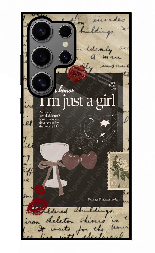 I am just a girl Samsung S24 Ultra Glass Case