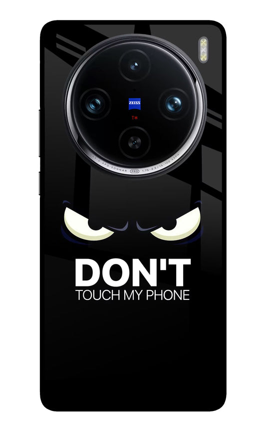Don'T Touch My Phone Vivo X100 Pro Glass Case