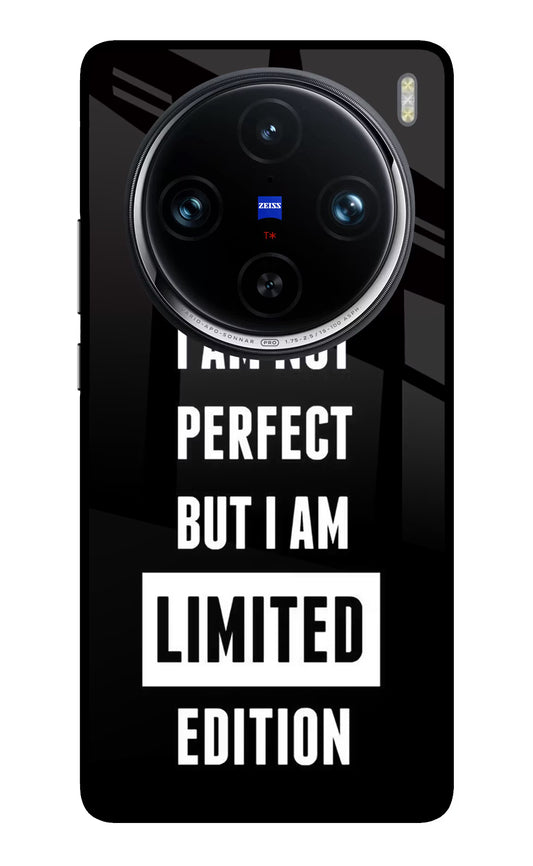 I Am Not Perfect But I Am Limited Edition Vivo X100 Pro Glass Case