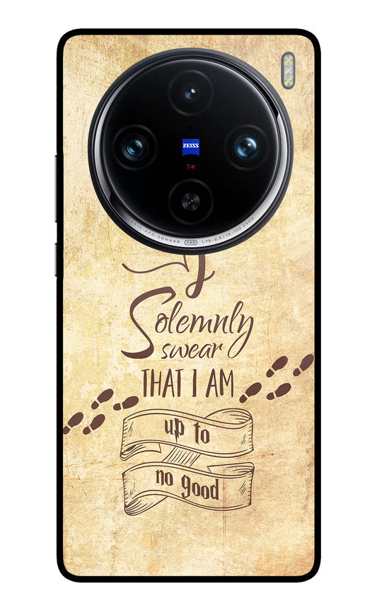 I Solemnly swear that i up to no good Vivo X100 Pro Glass Case