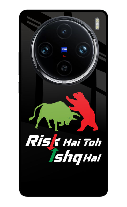 Risk Hai Toh Ishq Hai Vivo X100 Pro Glass Case