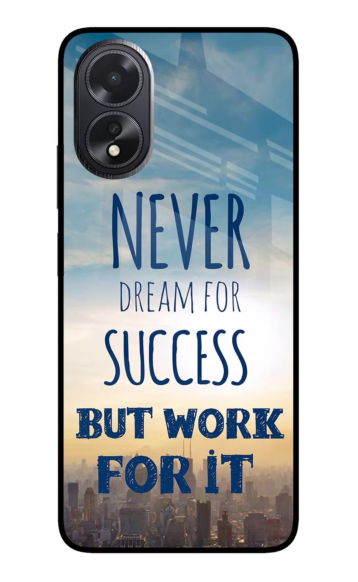 Never Dream For Success But Work For It Oppo A18/Oppo A38 Glass Case Back Cover by Casekaro