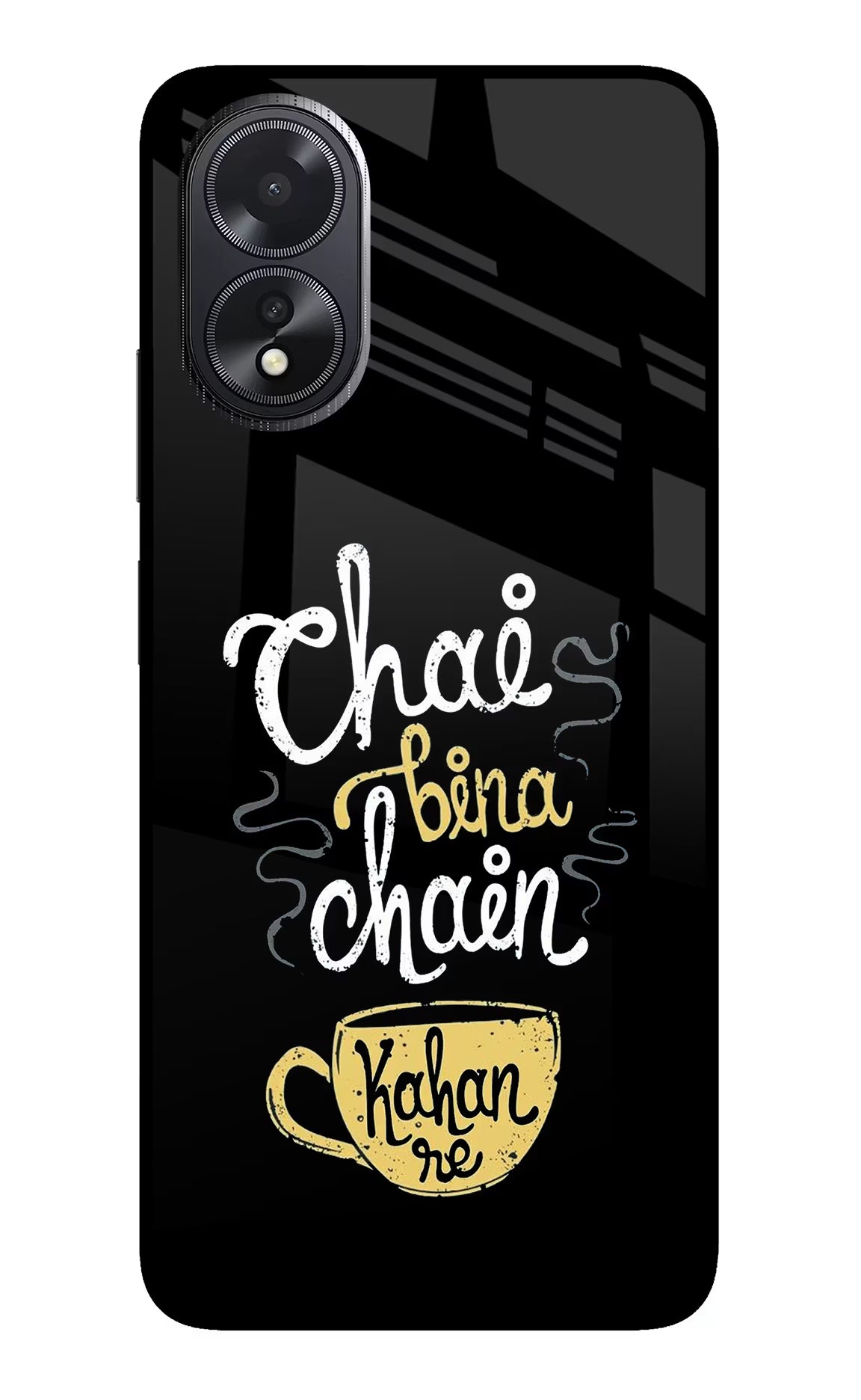 Chai Bina Chain Kaha Re Oppo A18/Oppo A38 Glass Case