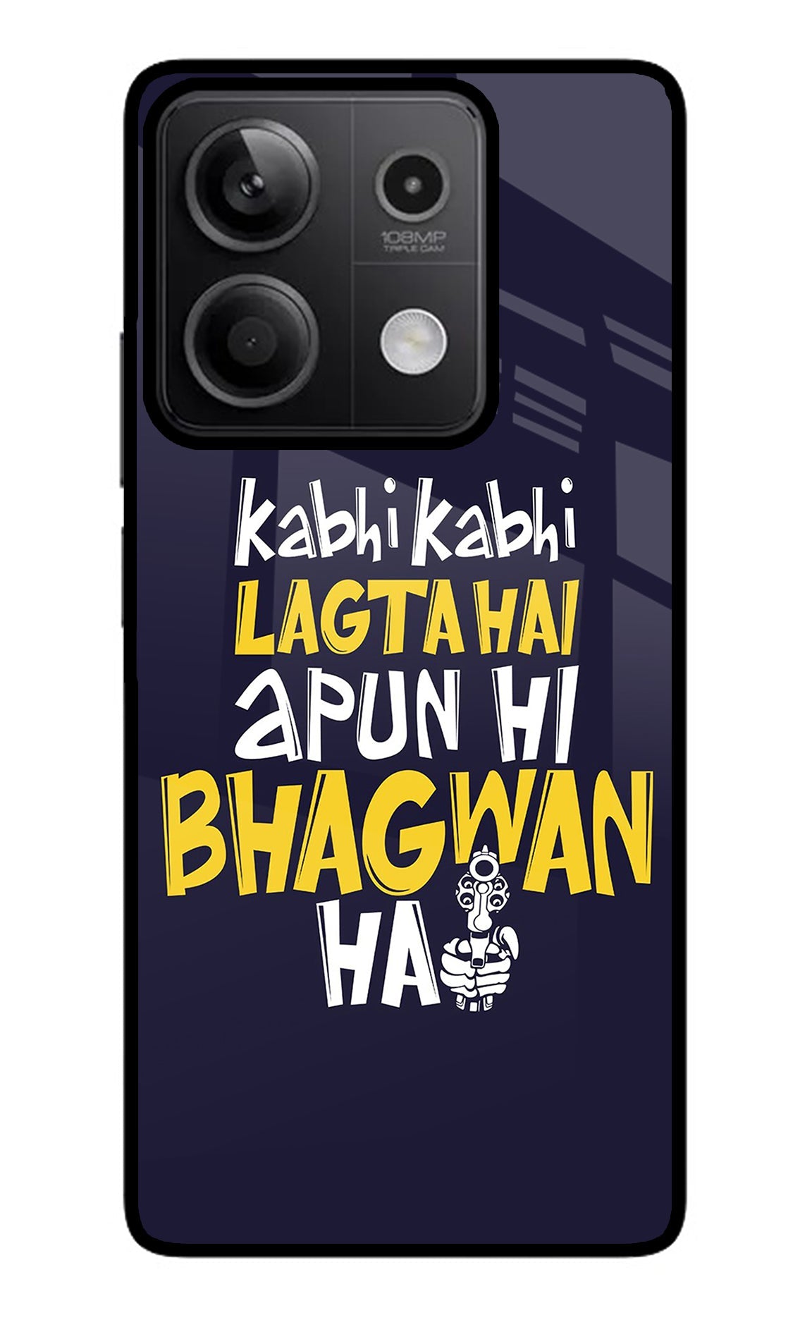 Kabhi Kabhi Lagta Hai Apun Hi Bhagwan Hai Redmi Note 13 5G Back Cover