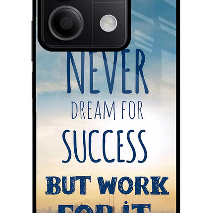 Never Dream For Success But Work For It Redmi Note 13 5G Glass Case