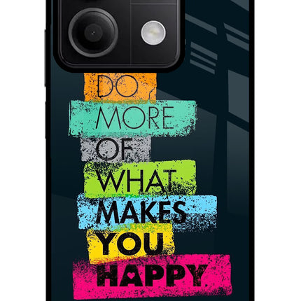 Do More Of What Makes You Happy Redmi Note 13 5G Glass Case
