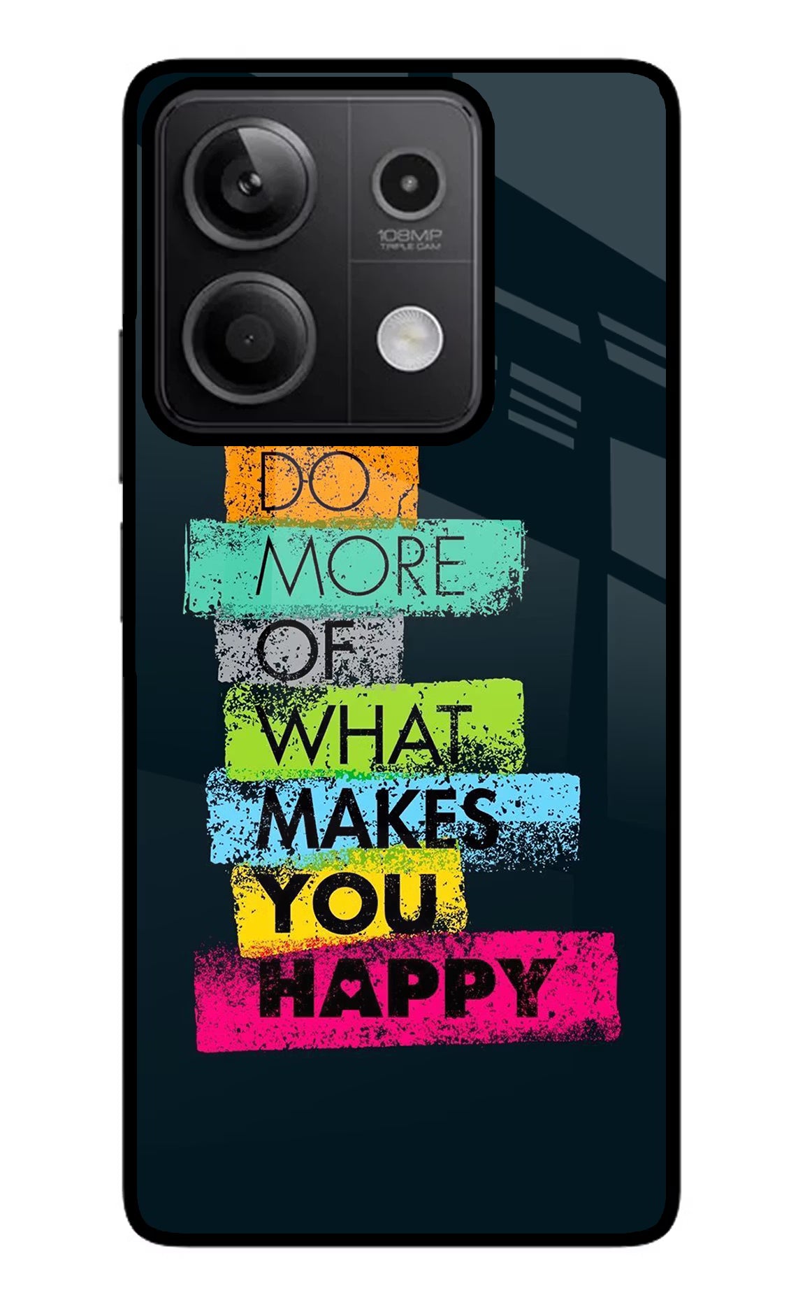 Do More Of What Makes You Happy Redmi Note 13 5G Glass Case Back Cover by Casekaro