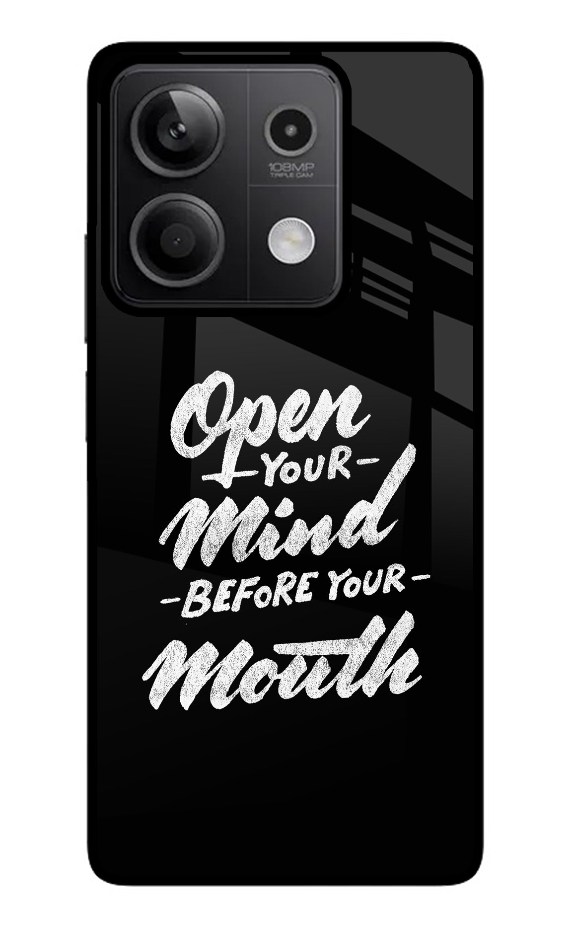Open Your Mind Before Your Mouth Redmi Note 13 5G Glass Case