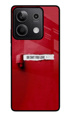 Do Shit You Love Redmi Note 13 5G Glass Case