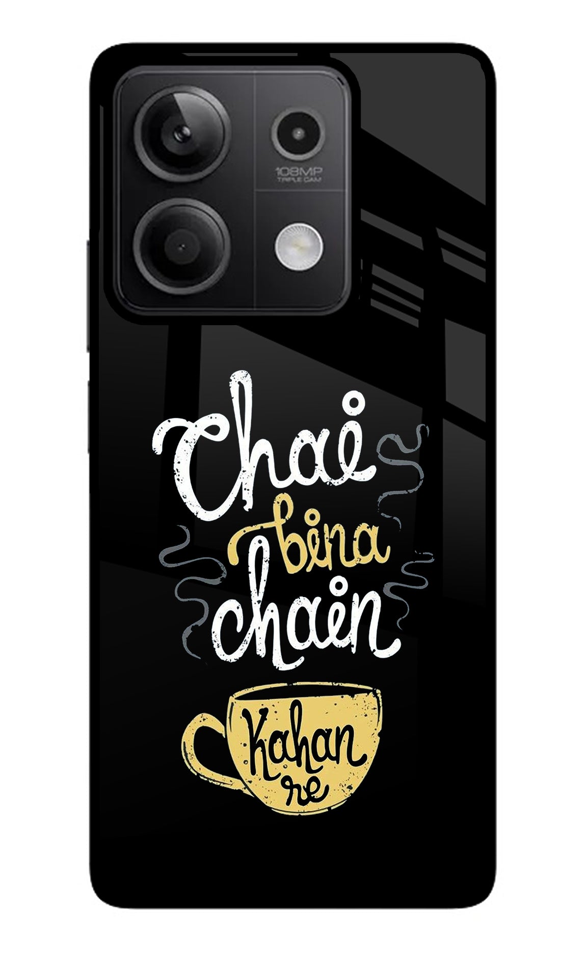 Chai Bina Chain Kaha Re Redmi Note 13 5G Back Cover