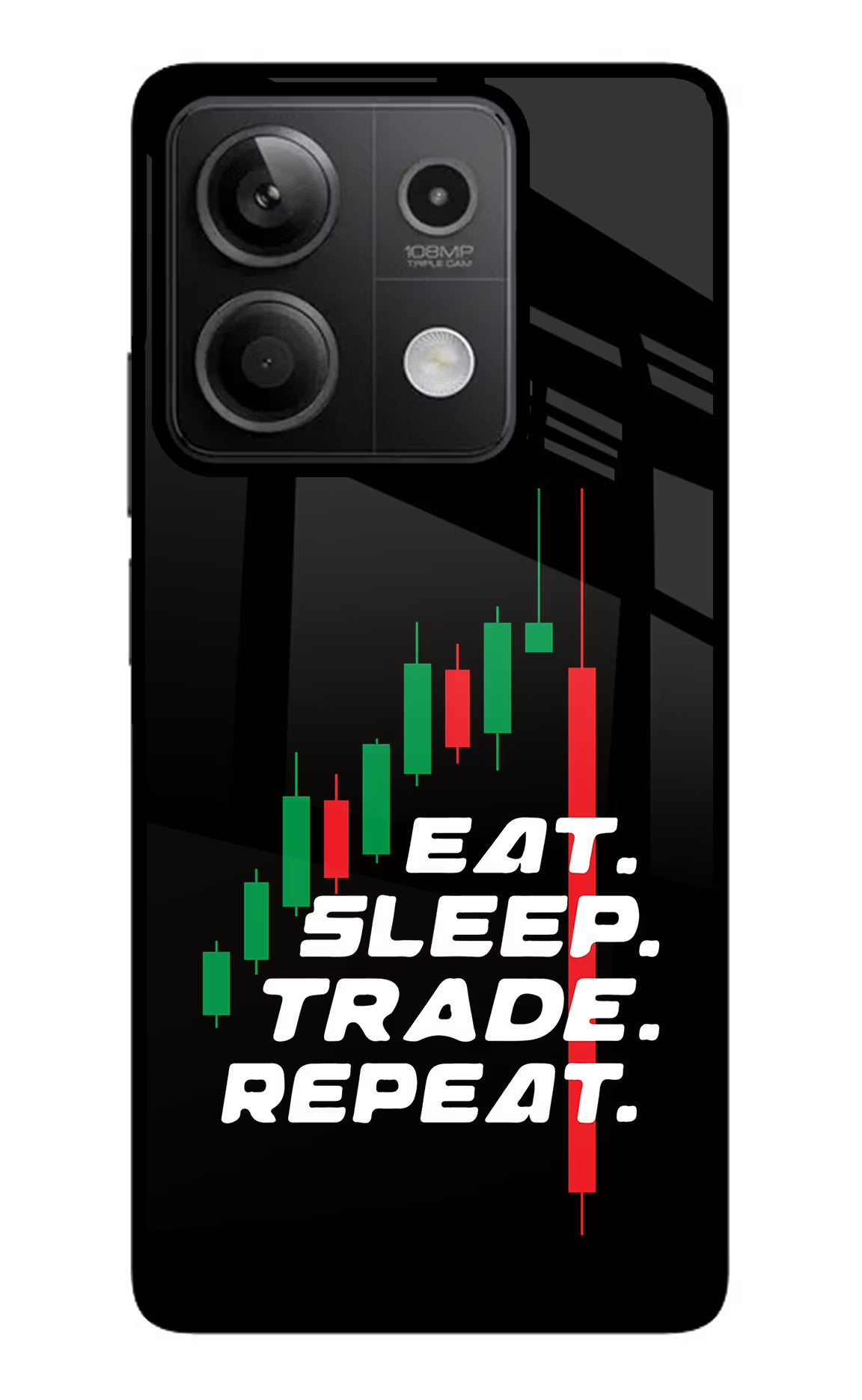 Eat Sleep Trade Repeat Redmi Note 13 5G Glass Case Back Cover by Casekaro