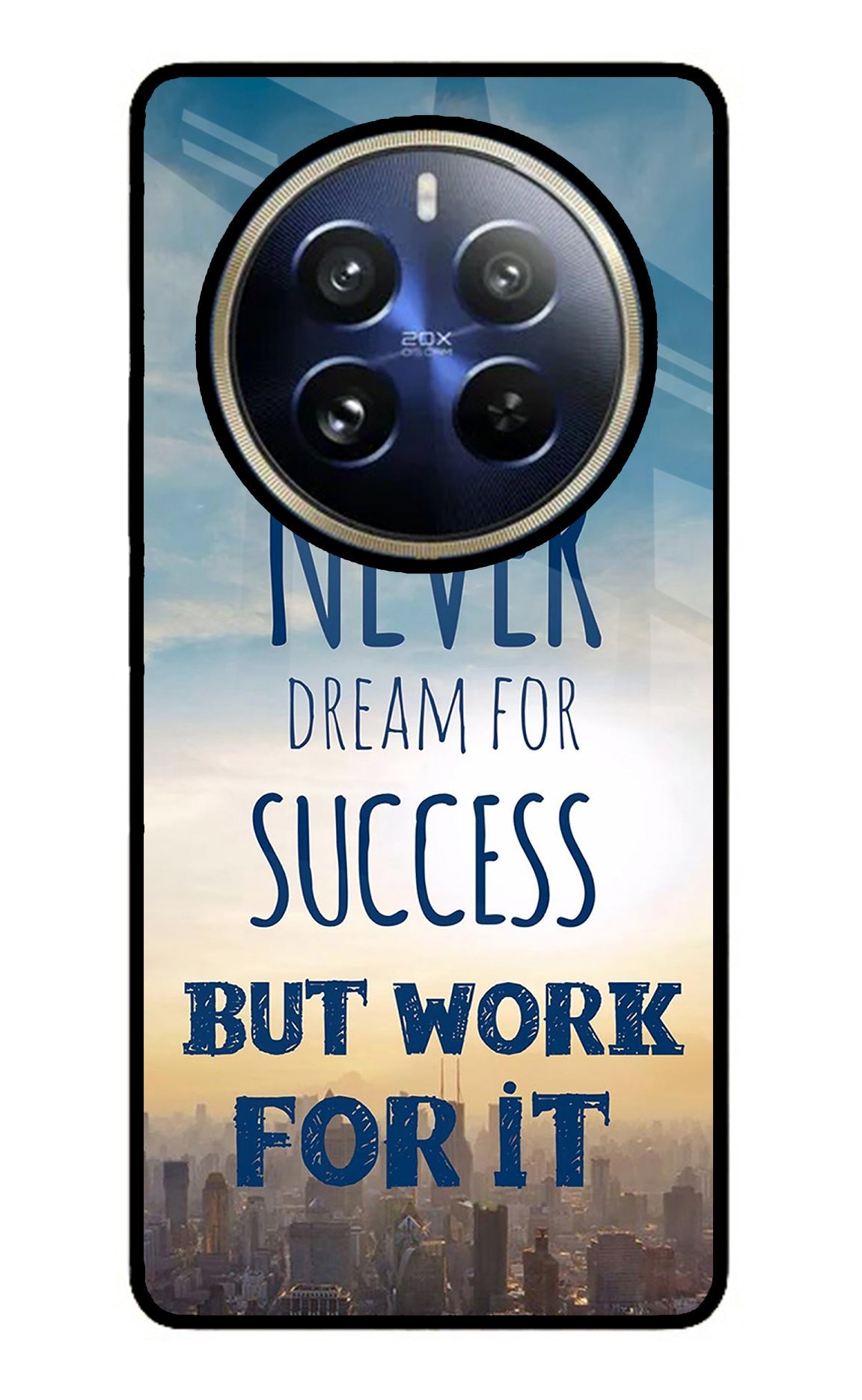 Never Dream For Success But Work For It Realme 12 Pro 5G/12 Pro+ 5G Glass Case