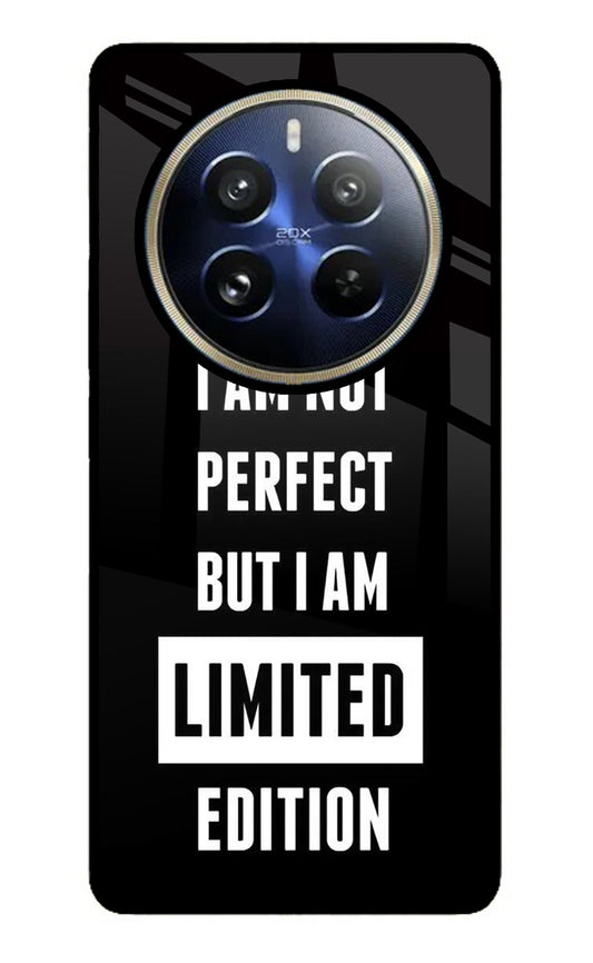 I Am Not Perfect But I Am Limited Edition Realme 12 Pro 5G/12 Pro+ 5G Glass Case