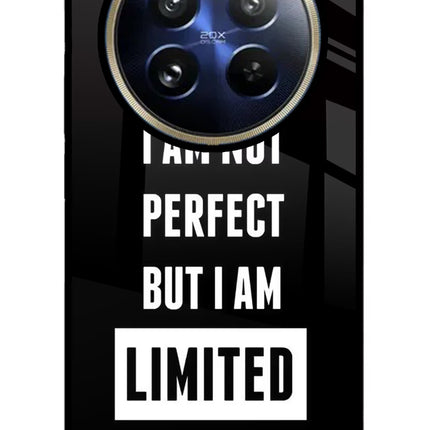 I Am Not Perfect But I Am Limited Edition Realme 12 Pro 5G/12 Pro+ 5G Glass Case
