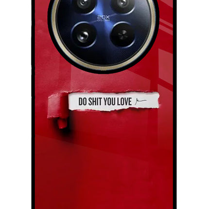 Do Shit You Love Realme 12 Pro 5G/12 Pro+ 5G Glass Case